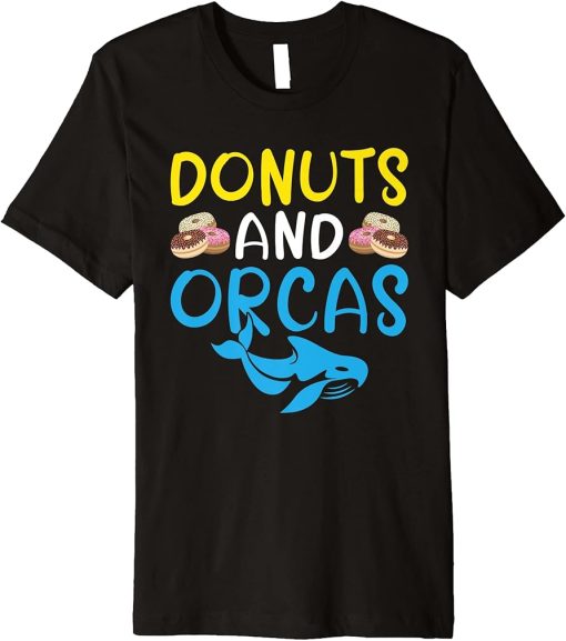 Donuts and Orcas Donuts Lover Orca Whale Premium T-Shirt