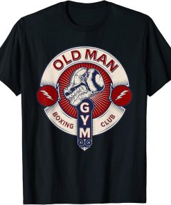 Funny MMA Old Man Boxing Club Combat Sports Apparel T-Shirt